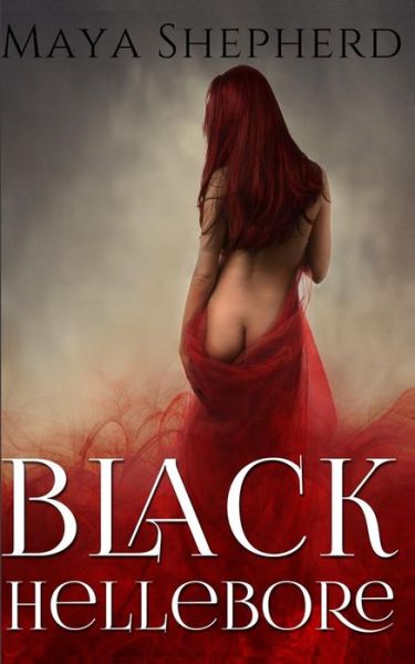 Cover for Maya Shepherd · Black Hellebore (Paperback Book) (2014)