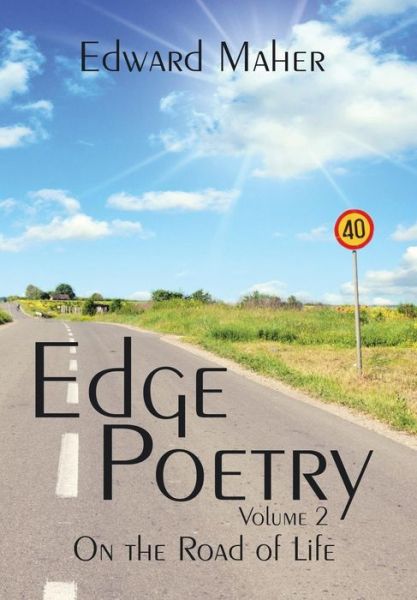 Cover for Edward Maher · Edge Poetry: on the Road of Life (Hardcover Book) (2015)