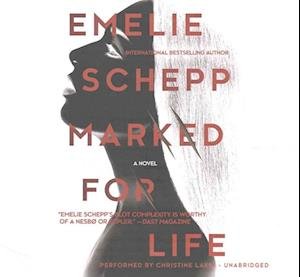 Marked for Life - Emelie Schepp - Musiikki - Mira Books - 9781504737555 - tiistai 14. kesäkuuta 2016