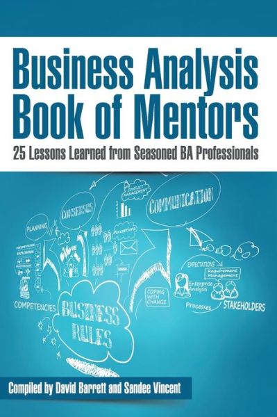 Cover for David Barrett · Business Analysis Book of Mentors: 25 Lessons Learned from Seasoned Ba Professionals (Paperback Bog) (2015)