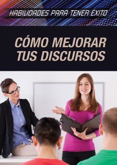 Cover for Don Rauf · Como Mejorar Tus Discursos (Strengthening Public Speaking Skills) (Hardcover Book) (2017)