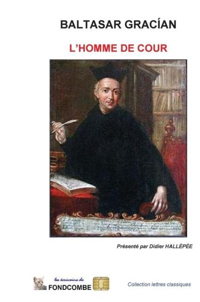 Cover for Baltasar Gracian · L'homme De Cour (Paperback Book) (2015)
