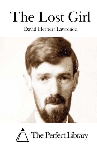 The Lost Girl - D H Lawrence - Libros - Createspace - 9781512008555 - 2 de mayo de 2015