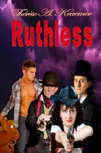 Cover for Therese a Kraemer · Ruthless (Paperback Book) (2015)