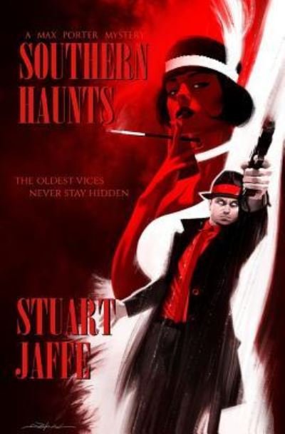 Cover for Stuart Jaffe · Southern Haunts (Paperback Book) (2015)