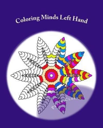 Cover for Peter Clark · Coloring Minds Left Hand (Paperback Book) (2016)