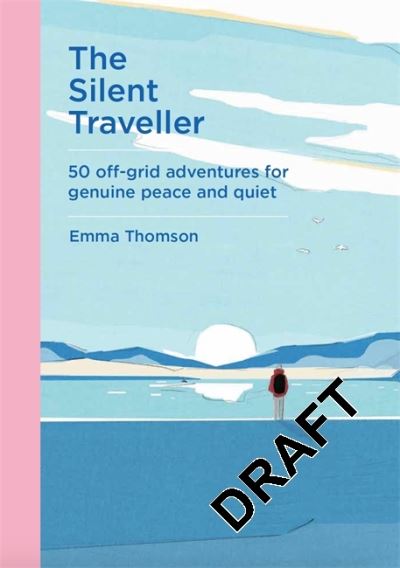 Cover for Emma Thomson · Quiet Escapes: 50 inspiring destinations to find your Zen (Hardcover Book) (2022)