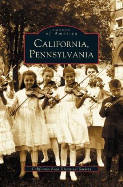 Cover for California Area Historical Society · California, Pennsylvania (Hardcover Book) (2003)