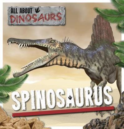 Cover for Mike Clark · Spinosaurus (Hardcover Book) (2017)