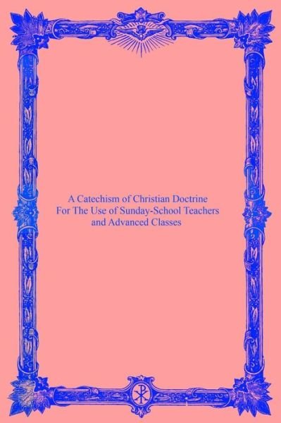 Cover for Catholic Church · A Catechism of Christian Doctrine (Pocketbok) (2016)
