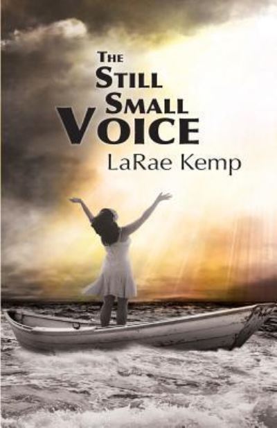 Cover for LaRae Kemp · The Still Small Voice (Paperback Book) (2016)