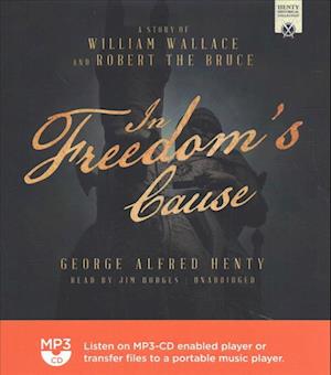 Cover for George Alfred Henty · In Freedom's Cause (CD) (2017)