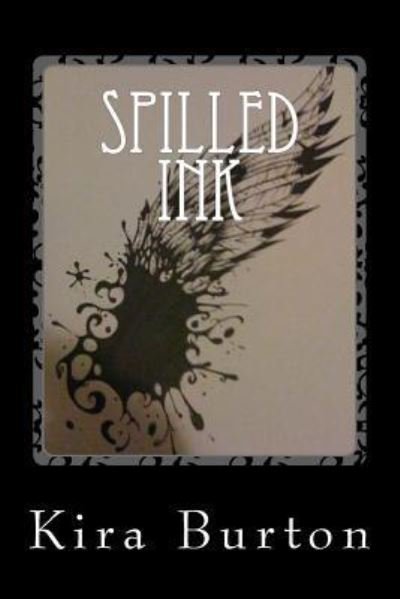 Cover for Kira Burton · Spilled Ink (Paperback Book) (2016)