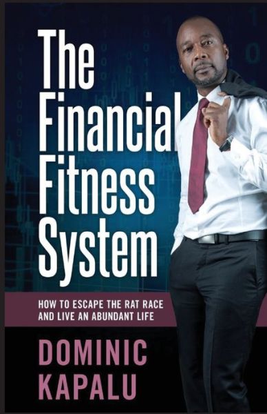 Cover for Dominic Kapalu · The Financial Fitness System (Taschenbuch) (2017)