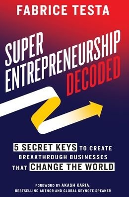 Cover for Fabrice Testa · Super-Entrepreneurship Decoded (Gebundenes Buch) (2021)