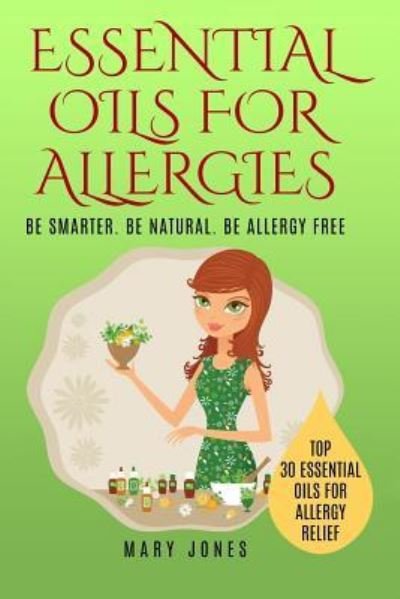 Cover for Mary Jones · Essential Oils For Allergies (Taschenbuch) (2017)