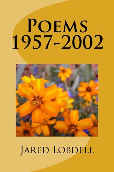 Cover for Reference Editor Jared C Lobdell · Poems 1957-2002 (Paperback Book) (2017)