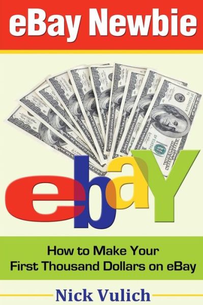 Cover for Nick Vulich · Ebay Newbie (Paperback Book) (2017)