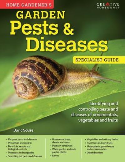 Cover for David Squire · Home Gardener's Garden Pests &amp; Diseases (Paperback Book) (2016)