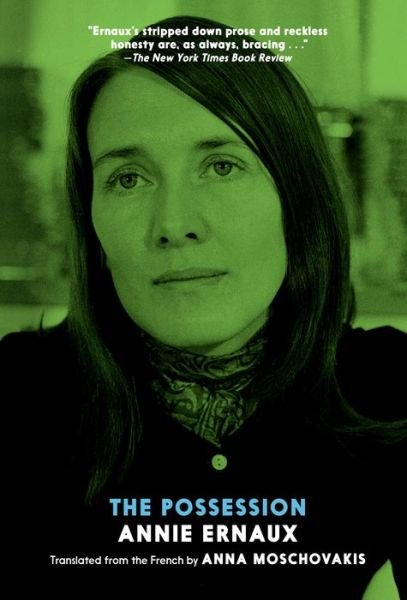 Cover for Annie Ernaux · The Possession (Paperback Bog) (2008)