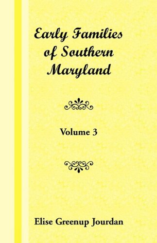 Cover for Elise Greenup Jourdan · Early Families of Southern Maryland: Volume 3 (Paperback Book) (2009)