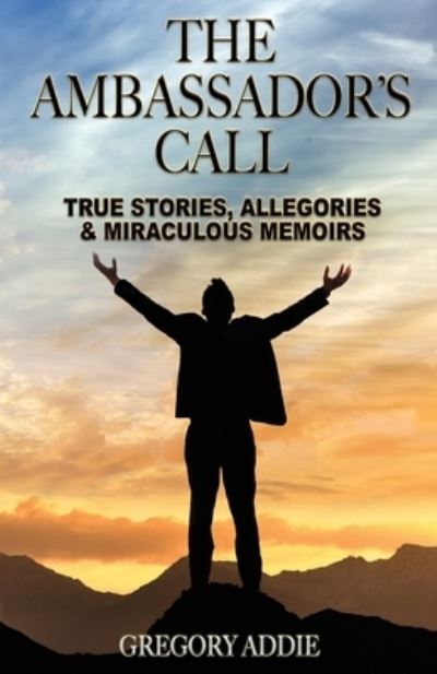 Cover for Gregory Addie · The Ambassador's Call (Paperback Book) (2020)