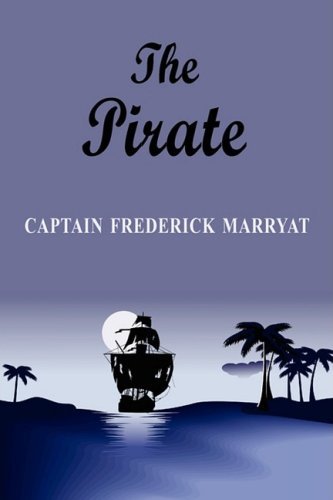 Cover for Frederick Captain Marryat · The Pirate (Paperback Book) (2009)