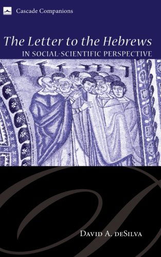 Cover for David A. Desilva · The Letter to the Hebrews in Social-Scientific Perspective (Paperback Book) (2012)