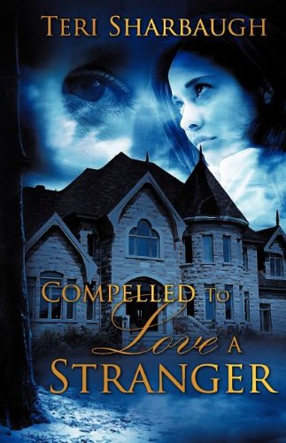 Cover for Teri Sharbaugh · Compelled to Love a Stranger (Paperback Book) (2008)