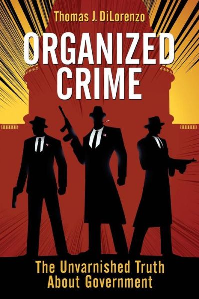 Cover for Thomas J Dilorenzo · Organized Crime (Paperback Bog) (2012)