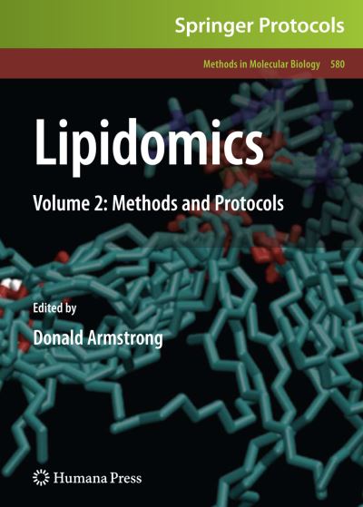 Lipidomics: Volume 2: Methods and Protocols - Methods in Molecular Biology - - Books - Humana Press Inc. - 9781617796555 - August 9, 2012