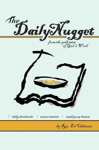 Cover for Pastor Ed Chidester · The Daily Nugget (Paperback Book) (2011)