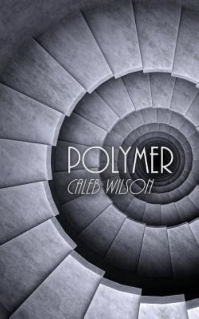 Cover for Caleb Wilson · Polymer (Pocketbok) (2018)