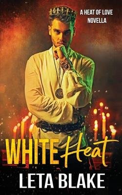 Cover for Leta Blake · White Heat (Pocketbok) (2023)