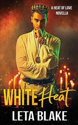 Cover for Leta Blake · White Heat (Paperback Bog) (2023)