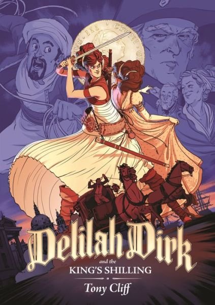Cover for Tony Cliff · Delilah Dirk and the King's Shilling - Delilah Dirk (Paperback Book) (2016)