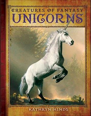 Cover for Kathryn Hinds · Unicorns (Book) (2013)