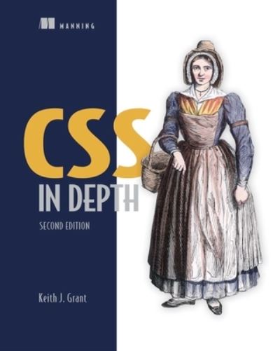 Cover for Keith Grant · CSS in Depth, Second Edition (Inbunden Bok) (2024)