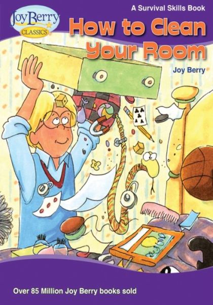 Cover for Joy Berry · How to Clean Your Room (Book) (2020)