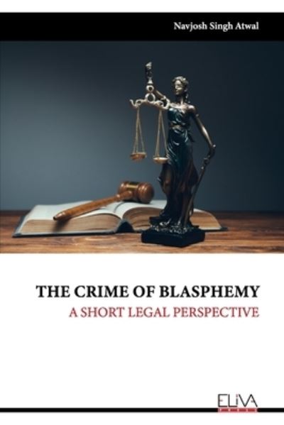 Cover for Navjosh Singh Atwal · The Crime of Blasphemy (Paperback Book) (2021)