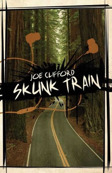 Cover for Joe Clifford · Skunk Train (Pocketbok) (2019)