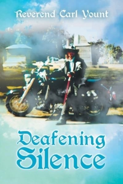 Cover for Reverend Carl Yount · Deafening Silence (Paperback Book) (2021)