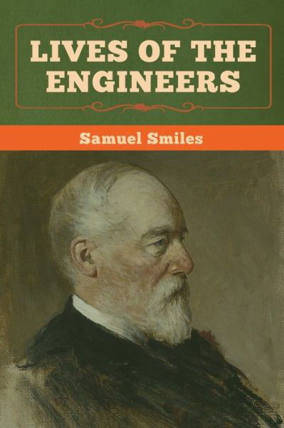 Cover for Samuel Smiles · Lives of the Engineers (Paperback Book) (2020)