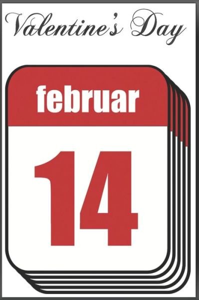 Valentine's Day - Gift Journal-Notebook - Bøker - Independently Published - 9781658146555 - 9. januar 2020