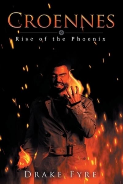 Cover for Drake Fyre · Croennes: Rise of the Phoenix (Paperback Book) (2020)