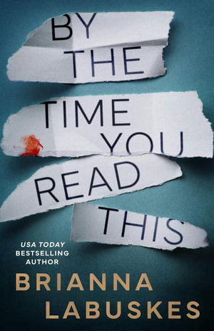 Cover for Brianna Labuskes · By the Time You Read This - Raisa Susanto (Paperback Book) (2025)