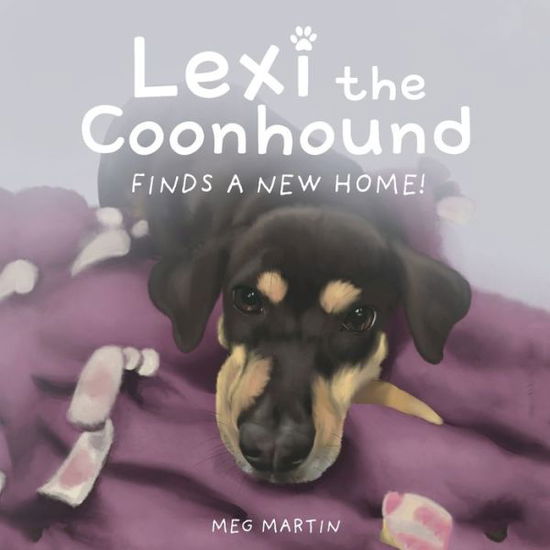 Cover for Meg Martin · Lexi the Coonhound Finds a New Home! (Book) (2023)