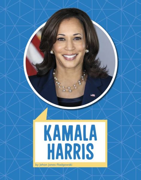 Cover for Jehan Jones-Radgowski · Kamala Harris (Hardcover Book) (2022)