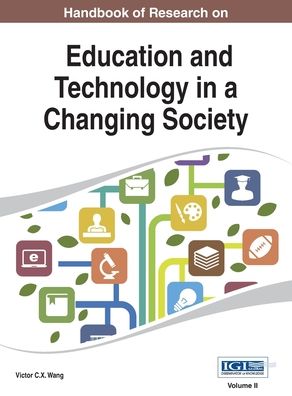 Cover for Victor C.X. Wang · Handbook of Research on Education and Technology in a Changing Society Vol 2 (Gebundenes Buch) (2014)