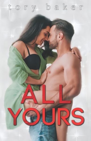 Cover for Tory Baker · All Yours (Paperback Bog) (2019)